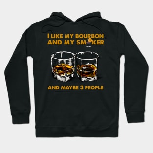 I Like My Bourbon And My Smoker And Maybe 3 People Vintage BBQ Party T-shirt, BBQ Gift, Gift for Him, Gift for Men Hoodie